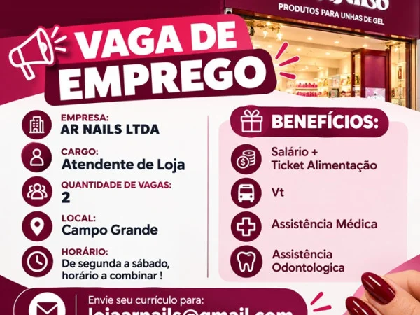 AR NAILS CONTRATA ATENDENTE DE LOJA