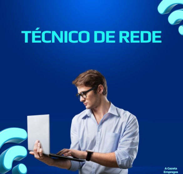 TÉCNICO DE REDE - FIBRA OPTICA