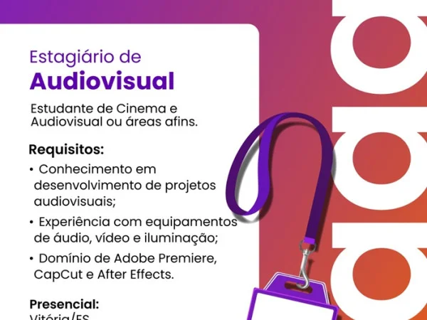 Vaga para Estagiário de Audiovisual