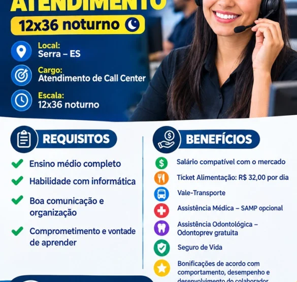  VAGA ABERTA – CENTRAL DE ATENDIMENTO 12x36 noturno