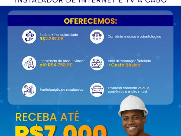 Vagas para Instalador de Internet e TV a Cabo