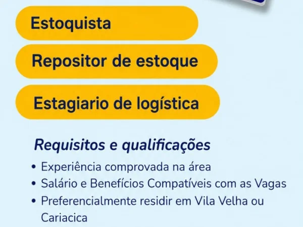 Vagas para Estoquista, Repositor de Estoque e Estagiário de Logística