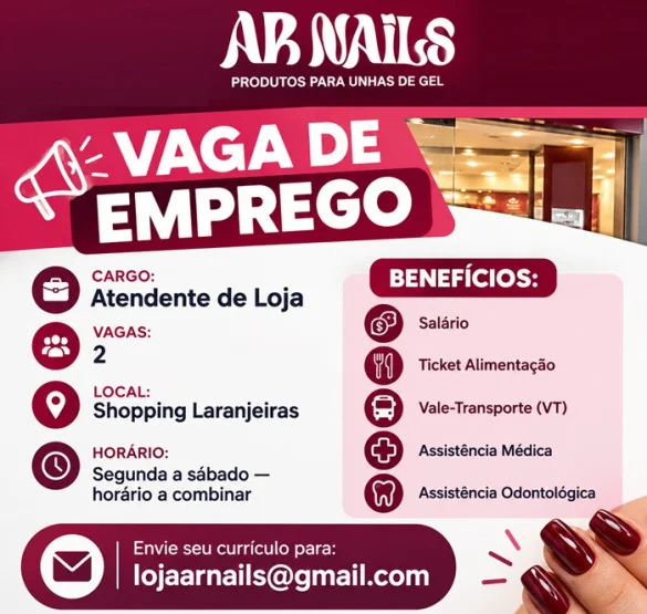 AR NAILS CONTRATA ATENDENTE DE LOJA