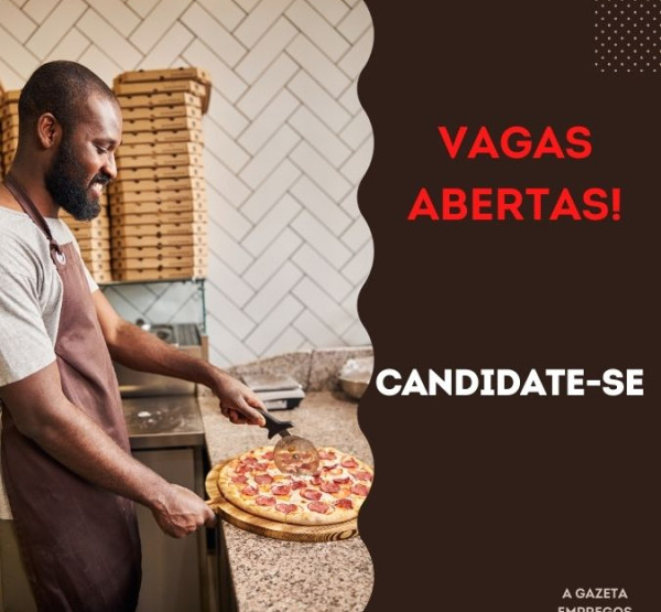 Salsa Pizzaria contrata Ajudante de Pizzaiolo