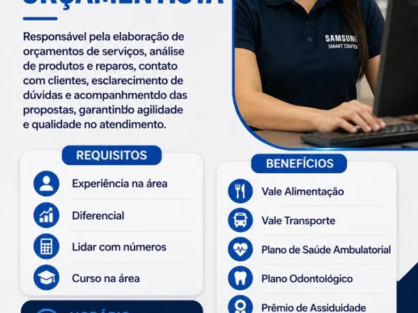 Samsung Smart Center contrata Orçamentista