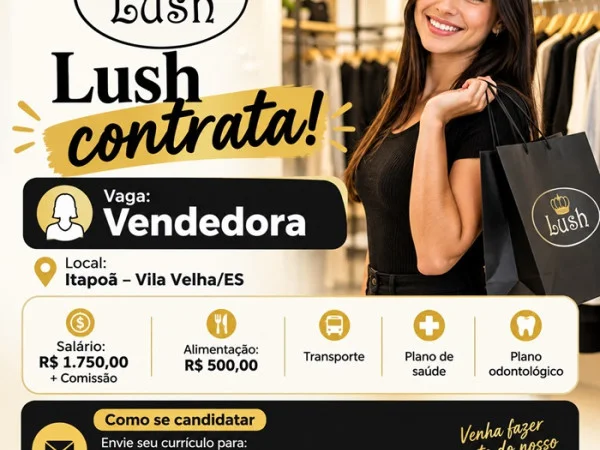 Lush contrata Vendedora