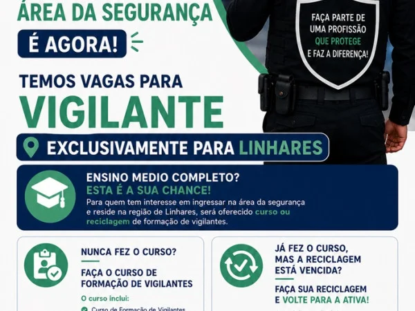 VAGAS PARA VIGILANTE | LINHARES