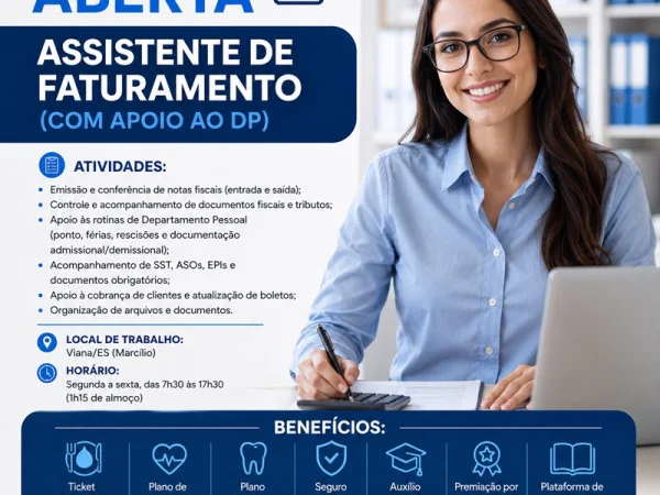 ASSISTENTE DE FATURAMENTO (COM APOIO AO DP)