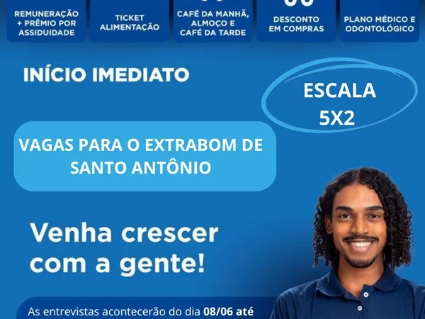EXTRABOM DE SANTO ANTÔNIO ABRE VAGAS DE EMPREGO