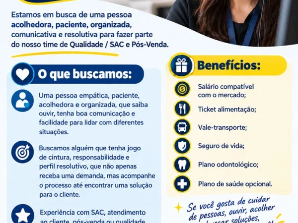VAGA ABERTA | QUALIDADE / SAC E PÓS-VENDA