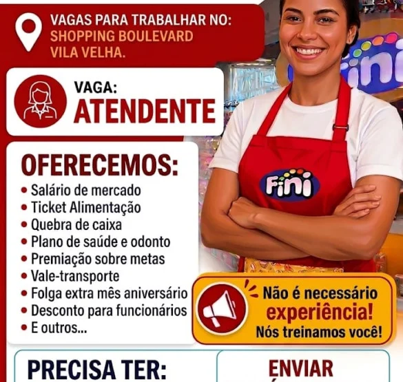 Fini contrata Atendente - Shopping Boulevard Vila Velha