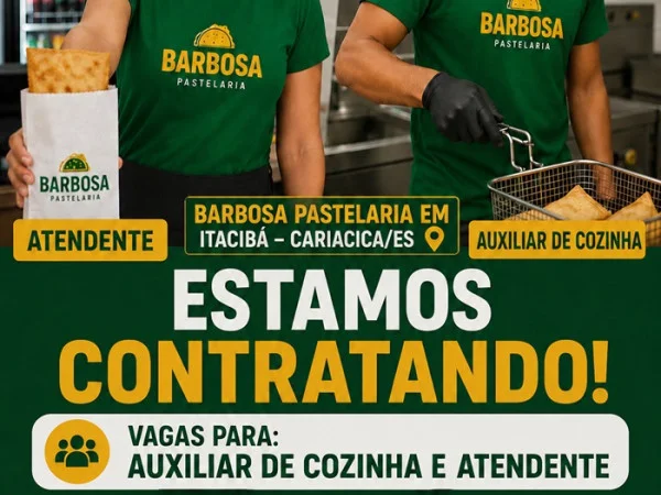 Barbosa Pastelaria contrata Auxiliar de Cozinha e Atendente