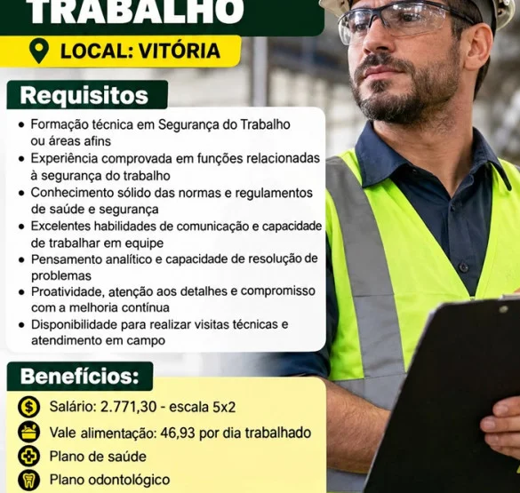 VAGA PARA TÉCNICO SEGURANÇA DO TRABALHO