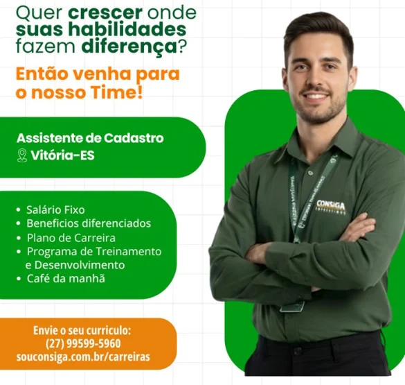 Consiga contrata Assistente de Cadastro
