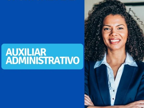VAGA PARA AUXILIAR ADMINISTRATIVO - OPERACIONAL