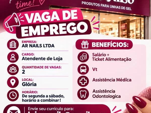 AR NAILS CONTRATA ATENDENTE DE LOJA
